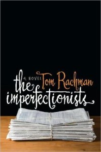 The Imperfectionists by Tom Rachman